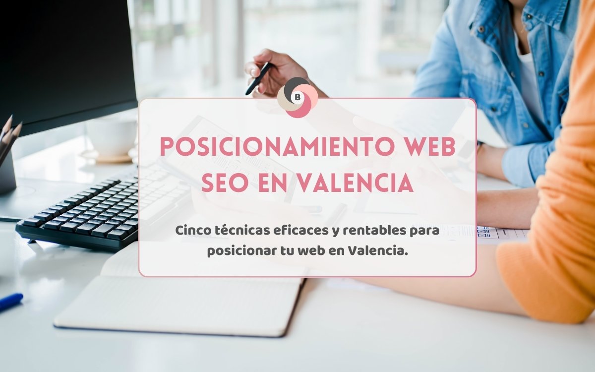 Posicionamiento web Madrid • Beseoweb • Posicionamiento Web SEO en Valencia