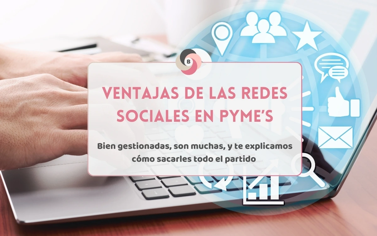 Posicionamiento web Madrid • Beseoweb • Ventajas de las Redes Sociales para PYME's